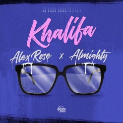 Alex Rose & Almighty - Mia Khalifa